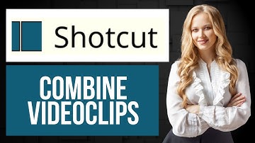 Clips combineren in een shotcut | Videoclips samenvoegen