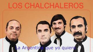 Video thumbnail of "Los Chalchaleros - La Argentina que yo quiero"