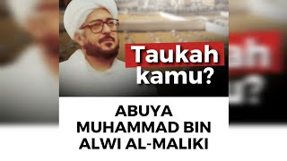 Abuya Sayyid Muhammad bin Alwi Al-Maliki #TaukahKamu #NabawiTV