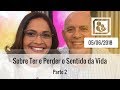 Sobre Ter e Perder o Sentido da Vida - Parte 2