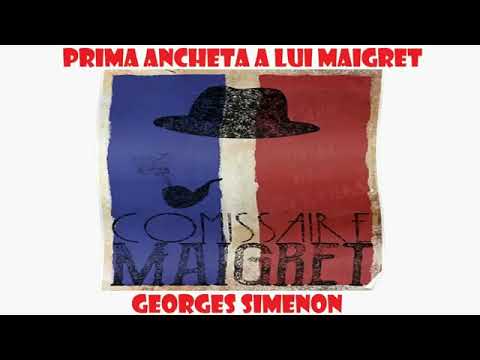 Prima Ancheta a lui Maigret- Georges Simenon #anchetaMaigret#GeorgesSimenon#Politist#Enigme