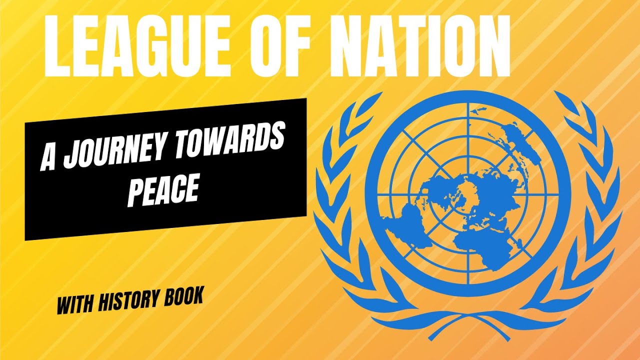 The League of Nations A Journey towards peace - YouTube