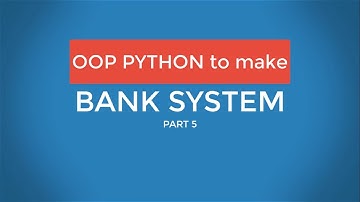5 -- Bank system using python OOP
