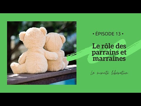 Vidéo: Les Devoirs Des Parrains Et Marraines