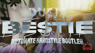 DUEJA - Bestie (Detonate Hardstyle Bootleg) Resimi