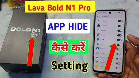 Lava bold n1 pro me app hide kaise kare/how to hide apps in lava bold n1 pro ?