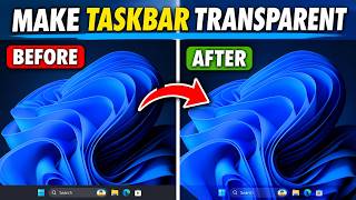 How to Make the Windows 11 Taskbar Fully Transparent | Easy Free Safe Translucent TB Tutorial screenshot 3