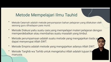 Metode, Tujuan dan Faedah mempelajari Ilmu Tauhid disusun oleh Fadly Ardiansyah dan Norma Amaliyah.