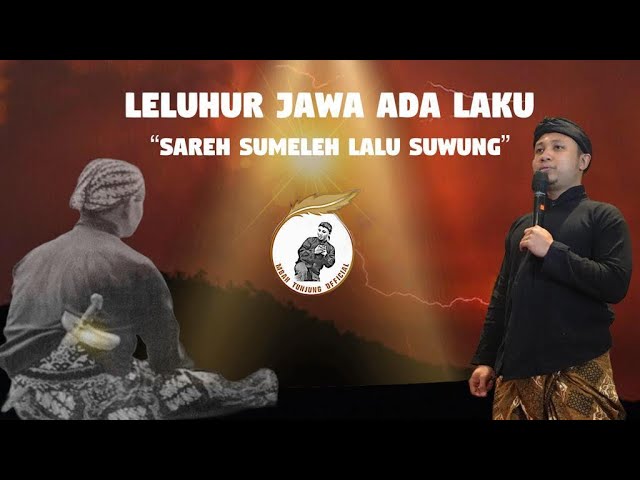 💥Leluhur Jawa Ada Laku “Sareh Sumeleh Lalu Suwung” ~ Wedaran 0003 class=