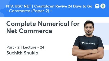 Complete Numerical for Net Commerce (Part-2) | Commerce | NTA UGC NET JRF 2021 | by Suchith Shukla