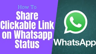 How to Share Links on WhatsApp Status || Add Links in WhatsApp screenshot 1