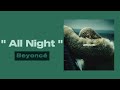 Beyoncé All Night 1 HOUR mp3