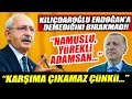 Kılıçdaroğlu Erdoğan'a demediğini bırakmadı! "Karşıma çıkamaz çünkü..."