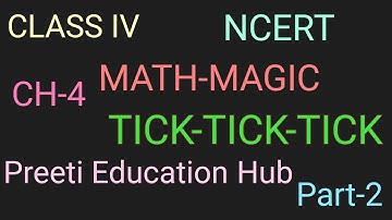 Class - 4, NCERT maths Ch-4 Tick-tick-tick (part-2)