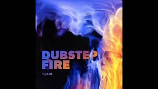 DUBSTEP FIRE - TJAM (GROOVEPAD - DUBSTEP)