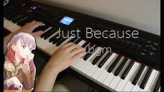 【ピアノ】Just Because! (ep.10 bgm) Piano Cover OST