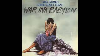 07 Tan and see   Max Romeo &amp; The Upsetters   War ina Babylon