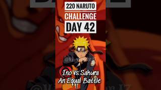 day42 Ino vs Sakura The Equal rivals challenge shorts