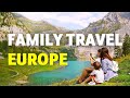 10 best family vacation destinations in europe  europe family vacation