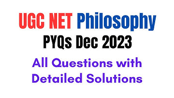 UGC NET Philosophy PYQs Dec 2023 | Previous year question papers philosophy