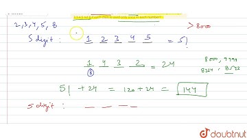 How many odd numbers greter than 8000 can be formed using the digits 2,3,4,5 nd 8 if each digit ...
