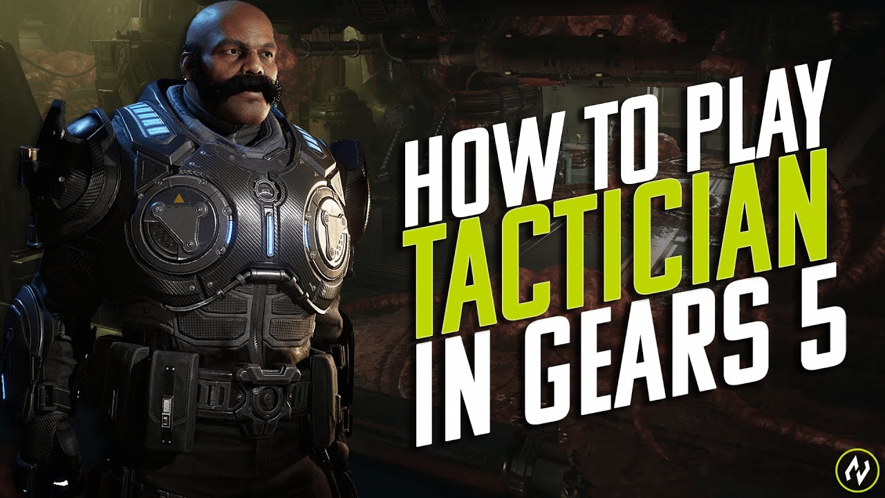 HOW TO PLAY TACTICIAN IN GEARS 5 ESCAPE & HORDE PVE YouTube