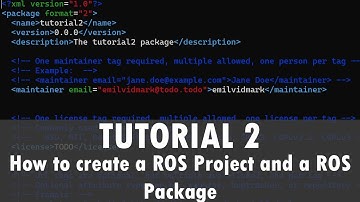 ROS Tutorial 2: How to create a ROS Project and a ROS Package