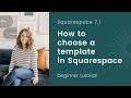 How to Choose a Template in Squarespace 7.1 and TWO Pitfalls to Avoid