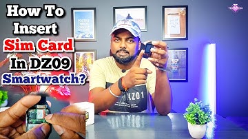 How To Insert Sim Card In DZ09 Smartwatch ? 💯🔥
