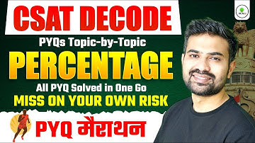 UPSC Prelims 2025 The BEST Way to MASTER CSAT PERCENTAGE Questions