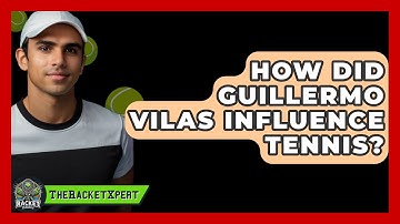 How Did Guillermo Vilas Influence Tennis? - The Racket Xpert