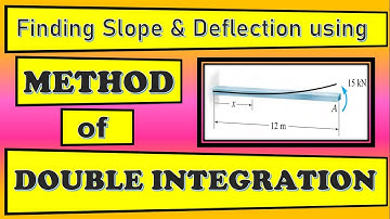 How to find Slope and Deflection using Double Integration Method | Example 02 | Easy way | 2022