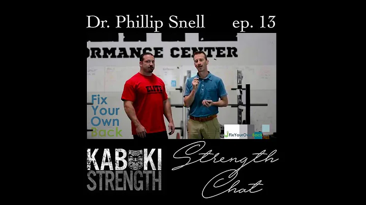 Strength Chat Podcast #13 - Dr. Phillip Snell