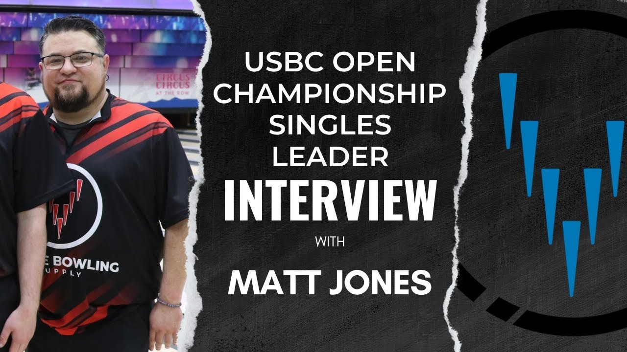 USBC Open Championships 2023 Singles Leader Matt Jones Interview!