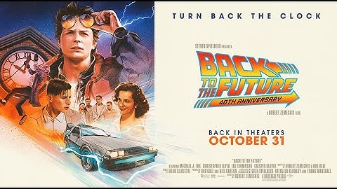 BACK TO THE FUTURE – 40TH ANNIVERSARY TRAILER - Stereo 🎧