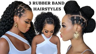 🔥3 QUICK & EASY RUBBER BAND HAIRSTYLES ON NATURAL HAIR / TUTORIALS / Protective Style / Tupo1