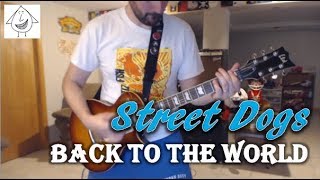 Street Dogs - Back To The World - Guitar Cover (Tab in description!)