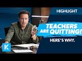 Teachers are Quitting Their Jobs! Here’s Why…