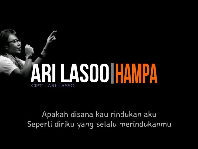 Ari Lasso - Hampa ( Lirik ) class=
