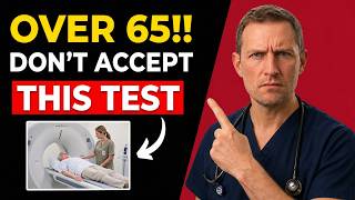 5 Medical Checkups I'd NEVER Get After 65 — Doctor Explains
