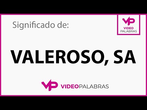 Video: ¿Es valerosamente una palabra?