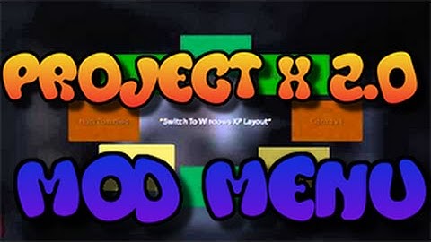 Project x 2.0 Mod Menu Physic N Flex V3 & The Programmer V2