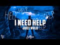 Juice WRLD - I Need Help [Lyrics Video] (UNRELEASED)