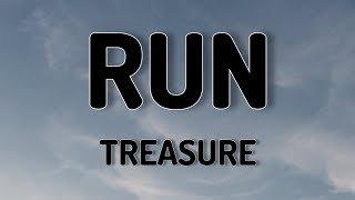 RUN - TREASURE (LYRICS VIDEO)