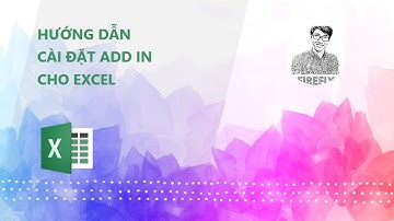 Hướng dẫn cài đặt add in cho Excel