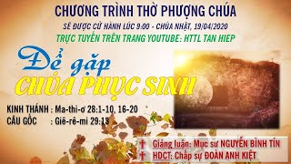HTTL TÂN HIỆP (Kiên Giang) - Chương trình thờ phượng Chúa - 19/04/2020