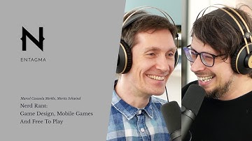 Nerd Rant: Game Design, Mobile Games & Free To Play