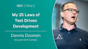 My 25 Laws of Test Driven Development - Dennis Doomen - NDC Porto 2023