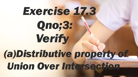 Exercise 17.3 | Sets and Function | Question 3 | New book Sindh board | Distributive property