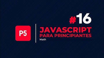 JavaScript para principiantes #16 - El objeto Math